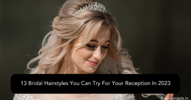 EliteHairstyle 12 13 Bridal Hairstyles You Can Try For Your Reception In 2023