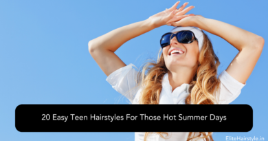 EliteHairstyle 23 20 Easy Teen Hairstyles For Those Hot Summer Days